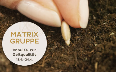 Impulse zur Zeitqualität vom 18.-24.4.2021
