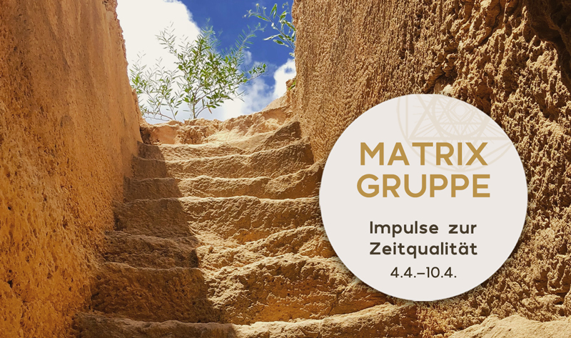 Impulse zur Zeitqualität vom 4.4.-10.4.2021