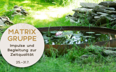 Impulse und Begleitung zur Zeitqualität vom 25.7.-31.7.2021