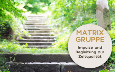 Impulse und Begleitung zur Zeitqualität vom 8.8.-14.8.2021