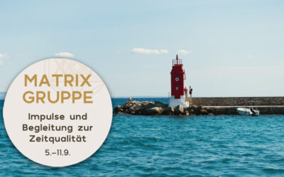 Impulse und Begleitung zur Zeitqualität vom 5.9.-11.9.2021