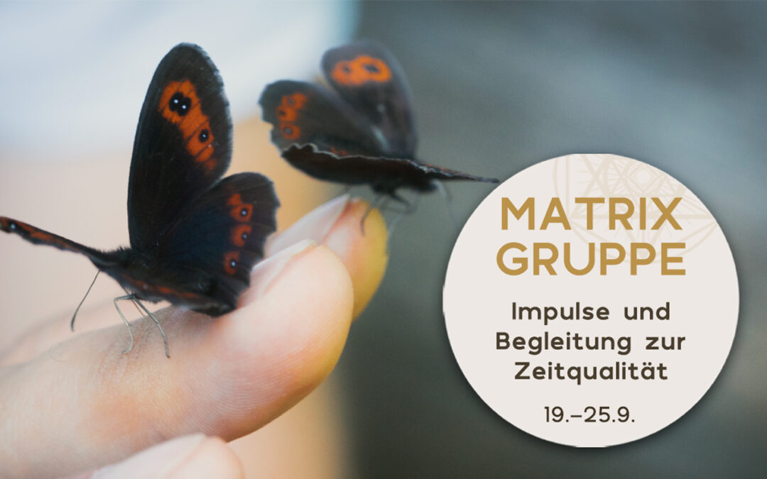 Impulse und Begleitung zur Zeitqualität vom 19.9.-25.9.2021