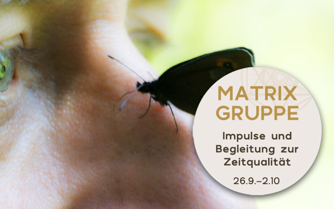Impulse und Begleitung zur Zeitqualität vom 26.9.-2.10.2021