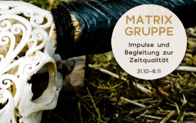 Impulse und Begleitung zur Zeitqualität vom 31.10.-6.11.2021