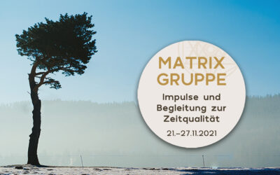 Impulse und Begleitung zur Zeitqualität vom 21.11.-27.11.2021