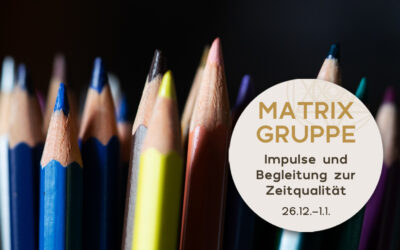 Impulse und Begleitung zur Zeitqualität vom 26.12.2021-01.01.2022