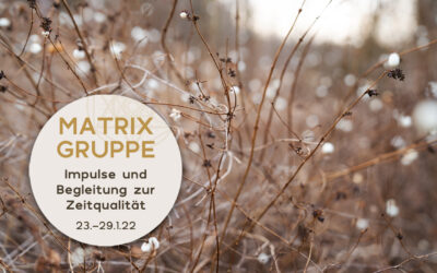 Impulse und Begleitung zur Zeitqualität vom 23.01.-29.01.2022