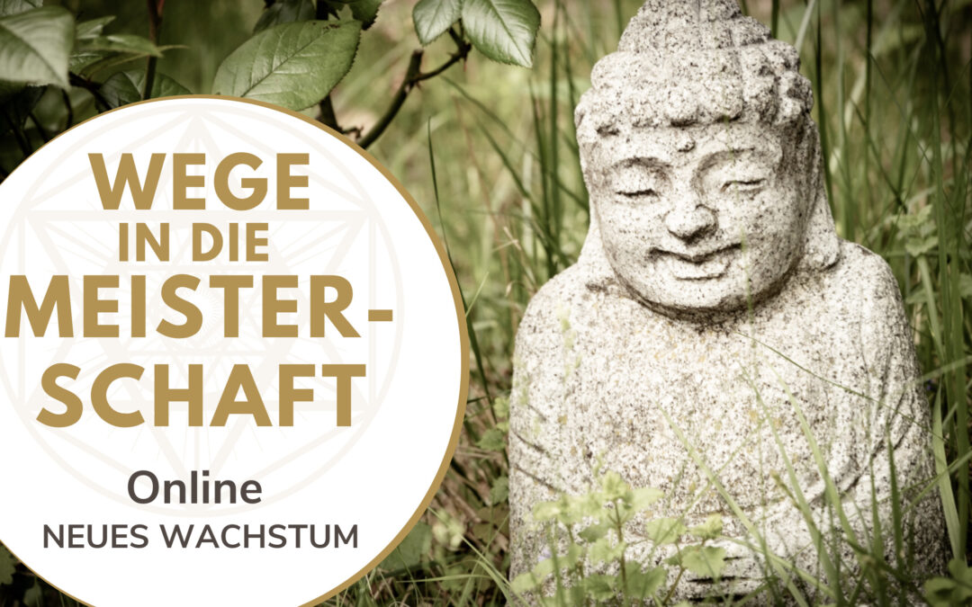 Neues Wachstum – Online – Wege der Meisterschaft