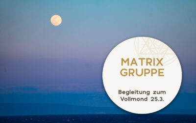 Impulse und Begleitung zum Vollmond am 25.03.2024