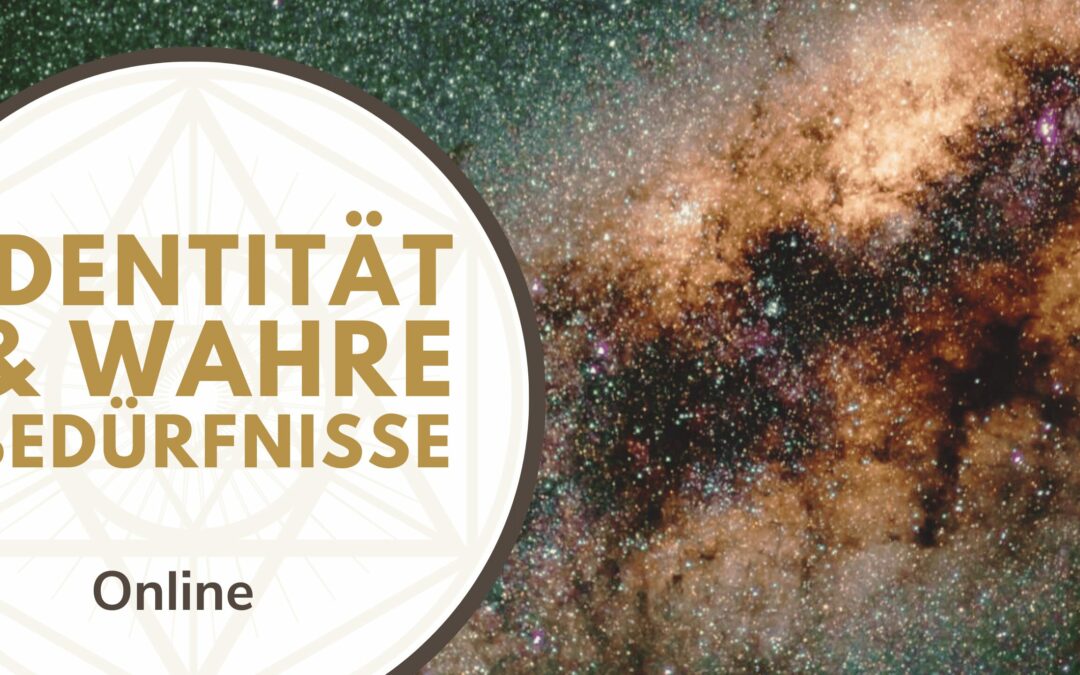 Identität und wahre Bedürfnisse