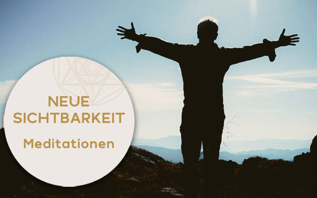 Geführte Mediation Neue Sichtbarkeit